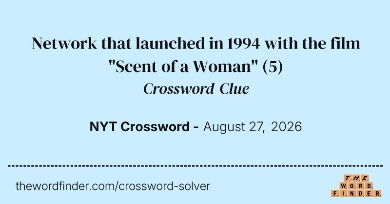 Network that launched in 1994 with the film "Scent of a Woman" crossword clue image