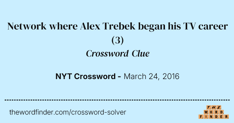 Network where Alex Trebek began his TV career crossword clue image