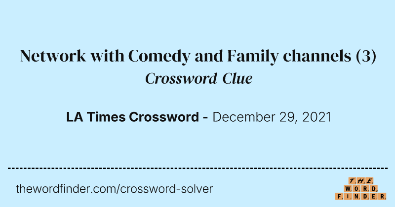 Network with Comedy and Family channels crossword clue image