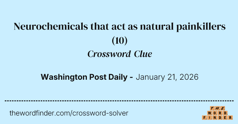 Neurochemicals that act as natural painkillers crossword clue image