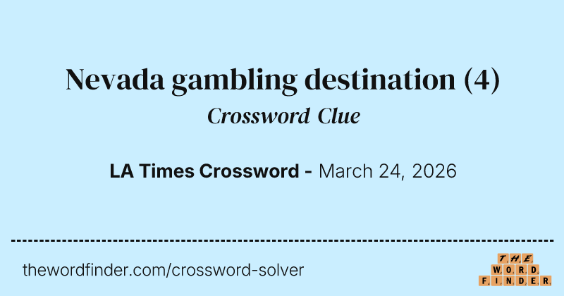 Nevada gambling destination crossword clue image