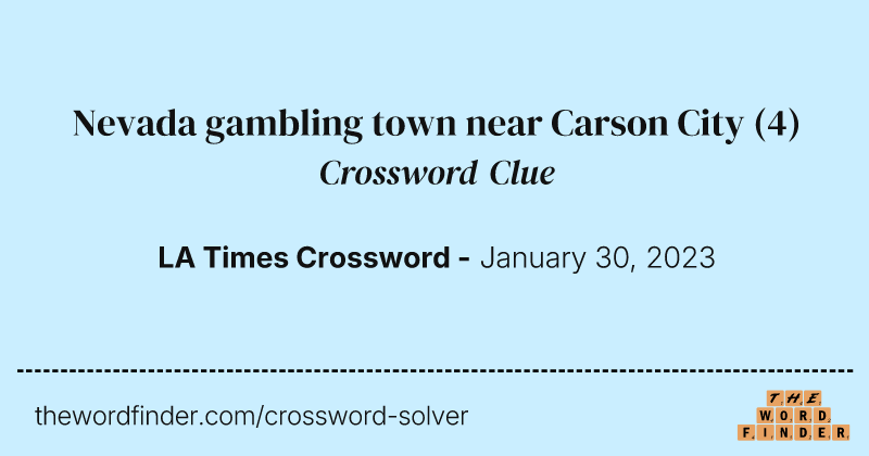 Nevada gambling town near Carson City crossword clue image
