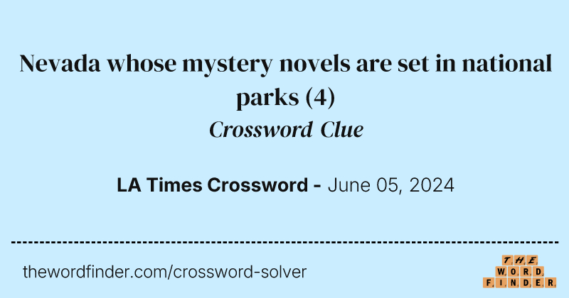 Nevada whose mystery novels are set in national parks crossword clue image
