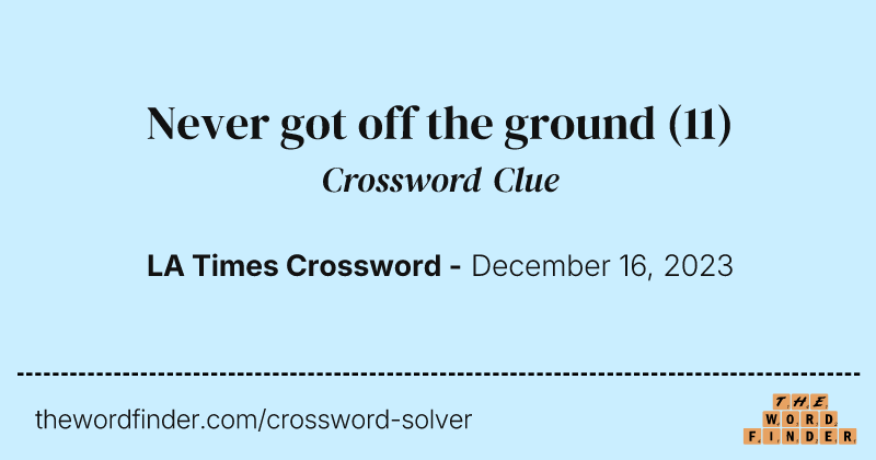 Never got off the ground crossword clue image