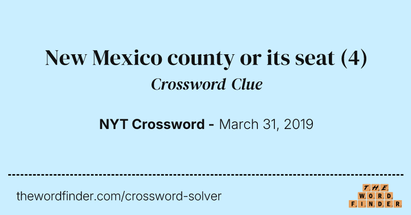 New Mexico county or its seat crossword clue image
