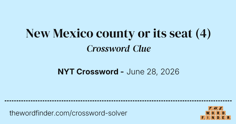 New Mexico county or its seat crossword clue image