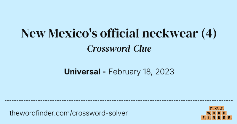 New Mexico's official neckwear crossword clue image