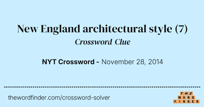 New England architectural style crossword clue image