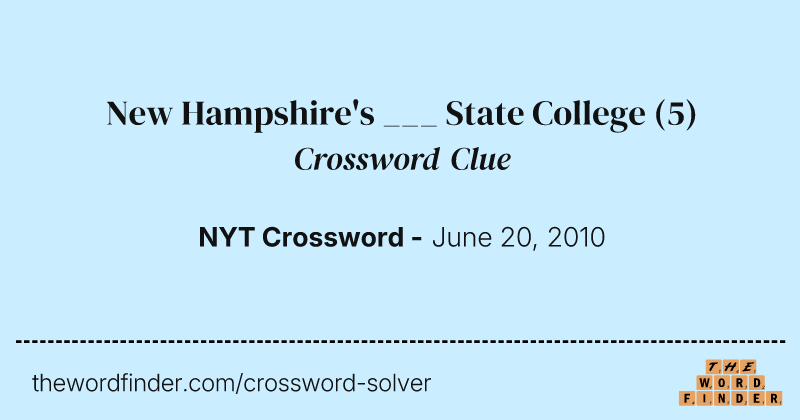 New Hampshire's ___ State College crossword clue image