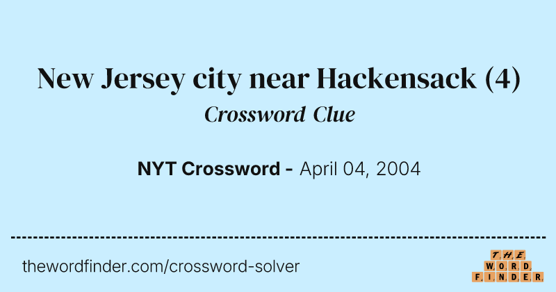 New Jersey city near Hackensack crossword clue image
