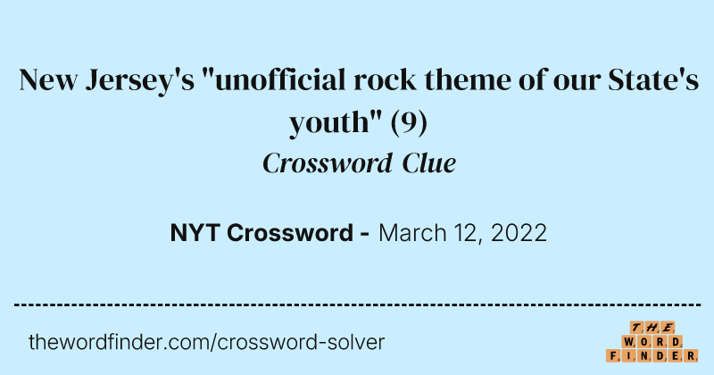 New Jersey's "unofficial rock theme of our State's youth" crossword clue image