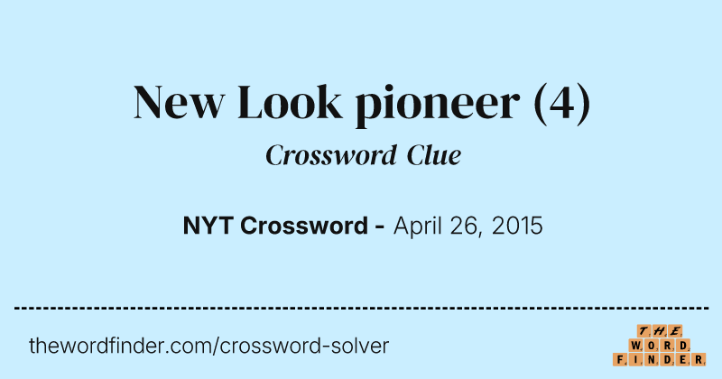 New Look pioneer crossword clue image