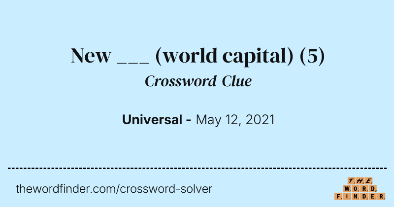 New ___ (world capital) crossword clue image