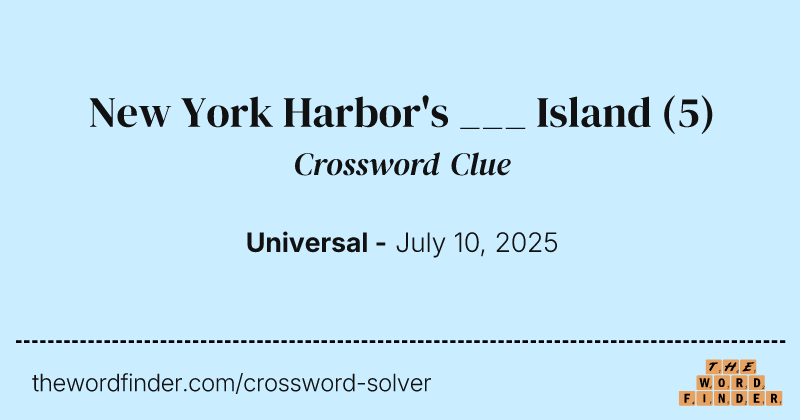 New York Harbor's ___ Island crossword clue image