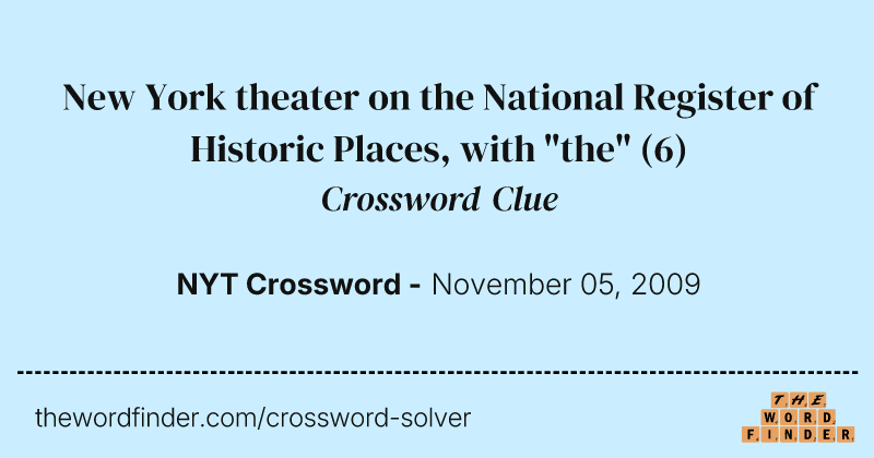 New York theater on the National Register of Historic Places, with "the" crossword clue image
