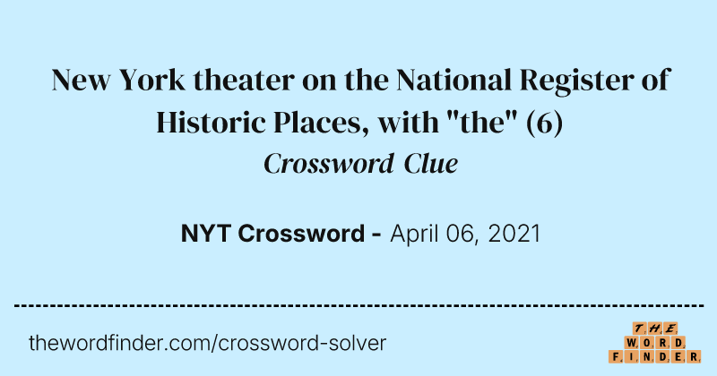New York theater on the National Register of Historic Places, with "the" crossword clue image