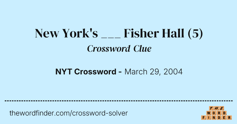 New York's ___ Fisher Hall crossword clue image