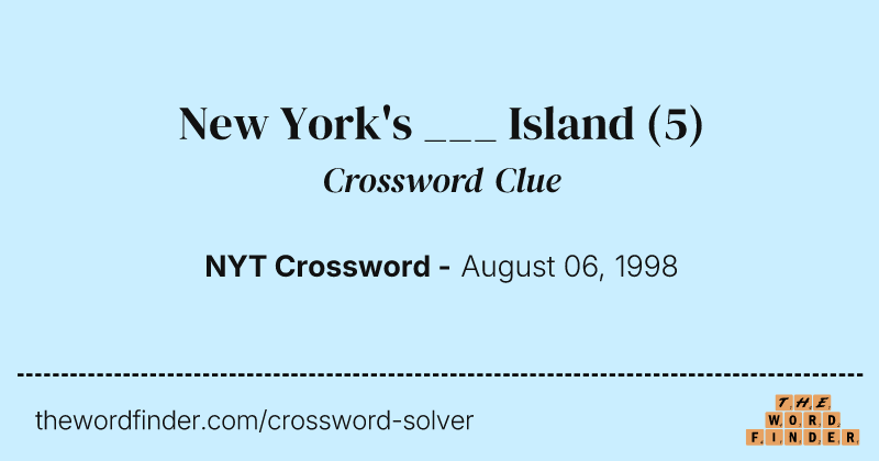 New York's ___ Island crossword clue image