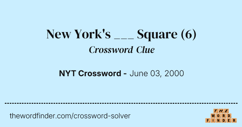 New York's ___ Square crossword clue image