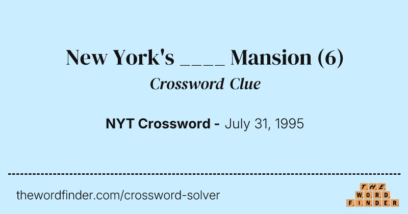 New York's ____ Mansion crossword clue image