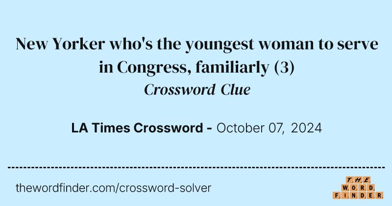 New Yorker who's the youngest woman to serve in Congress, familiarly crossword clue image