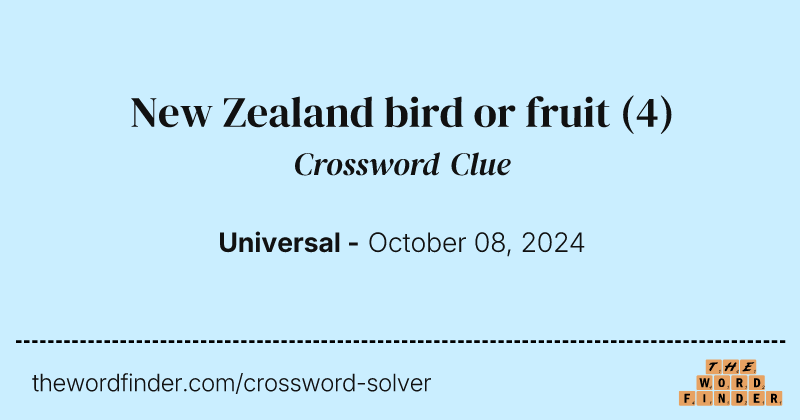 New Zealand bird or fruit crossword clue image