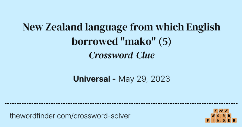 New Zealand language from which English borrowed "mako" crossword clue image