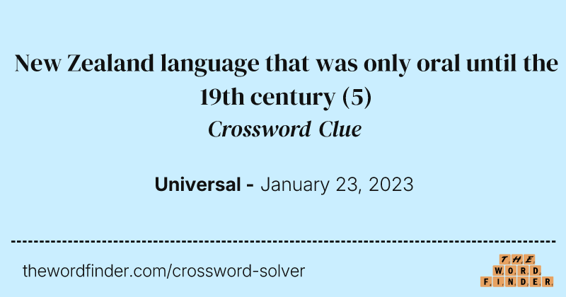 New Zealand language that was only oral until the 19th century crossword clue image
