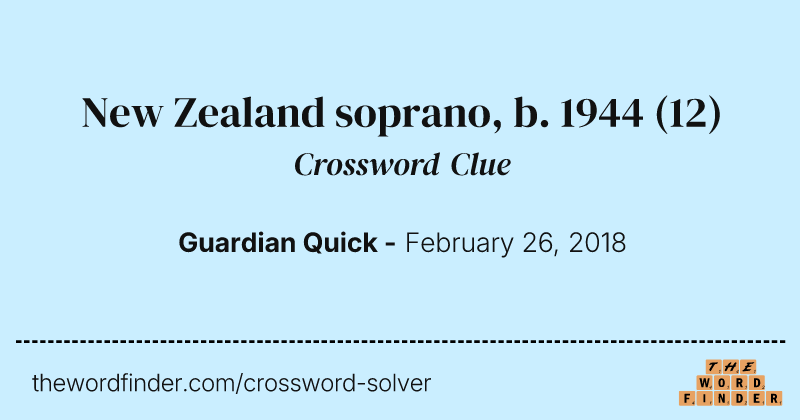 New Zealand soprano, b. 1944 crossword clue image