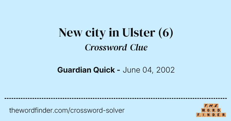 New city in Ulster crossword clue image