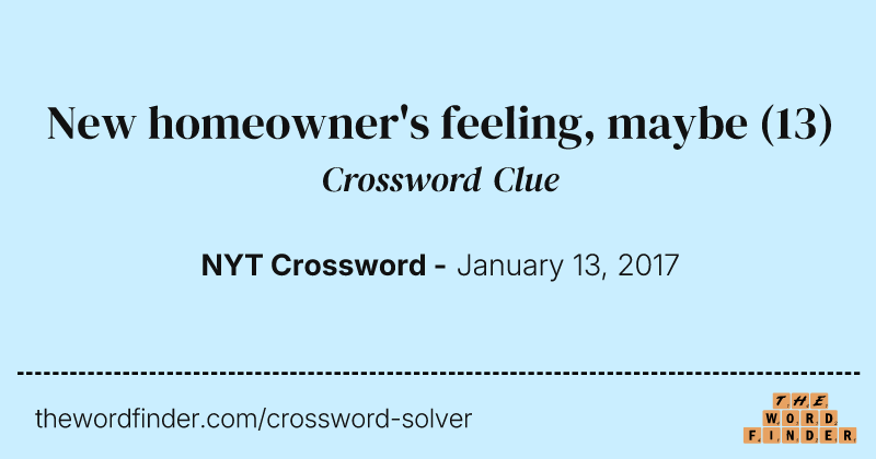 New homeowner's feeling, maybe crossword clue image