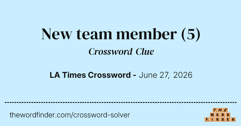 New team member crossword clue image