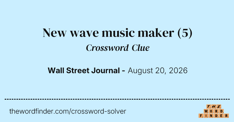 New wave music maker crossword clue image