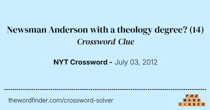 Newsman Anderson with a theology degree? crossword clue image