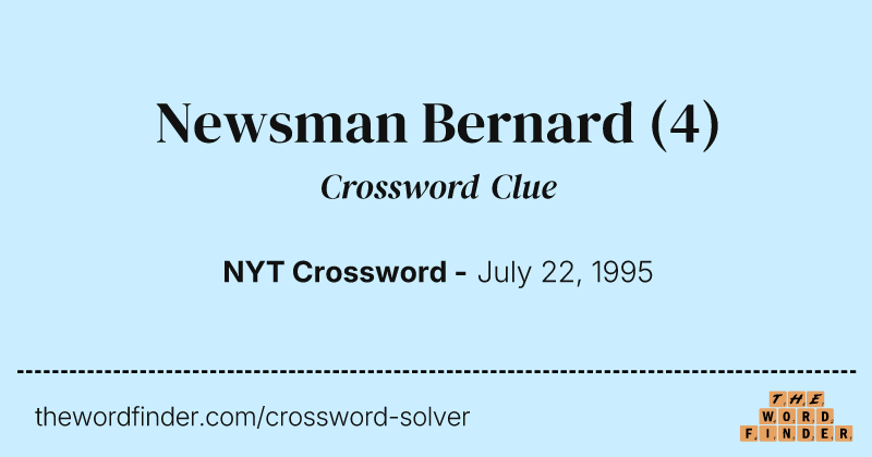 Newsman Bernard crossword clue image
