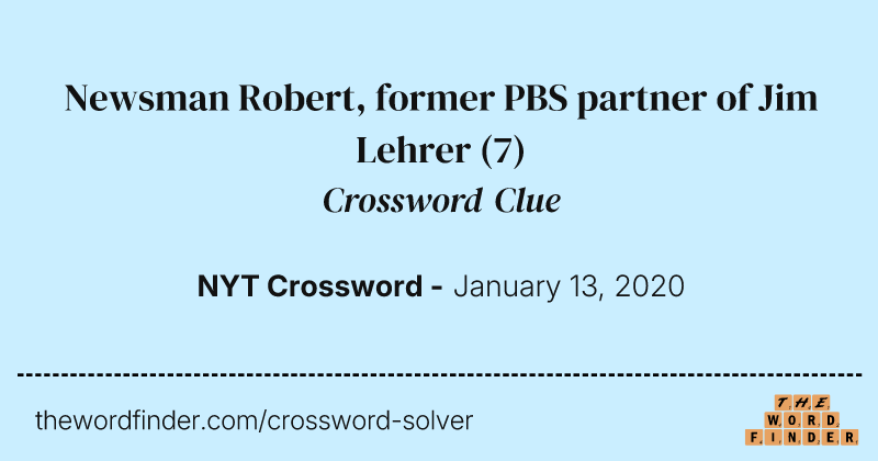 Newsman Robert, former PBS partner of Jim Lehrer crossword clue image
