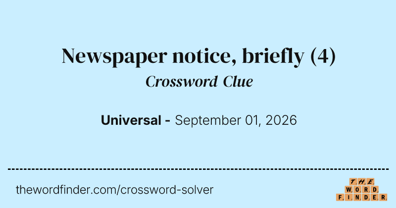 Newspaper notice, briefly crossword clue image