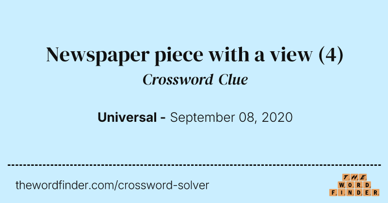 Newspaper piece with a view crossword clue image