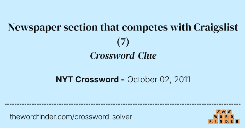 Newspaper section that competes with Craigslist crossword clue image