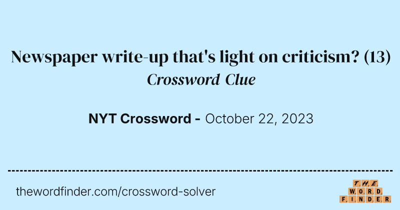 Newspaper write-up that's light on criticism? crossword clue image