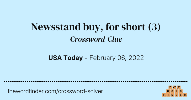 Newsstand buy, for short crossword clue image