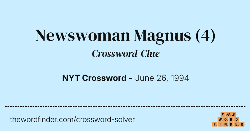 Newswoman Magnus crossword clue image