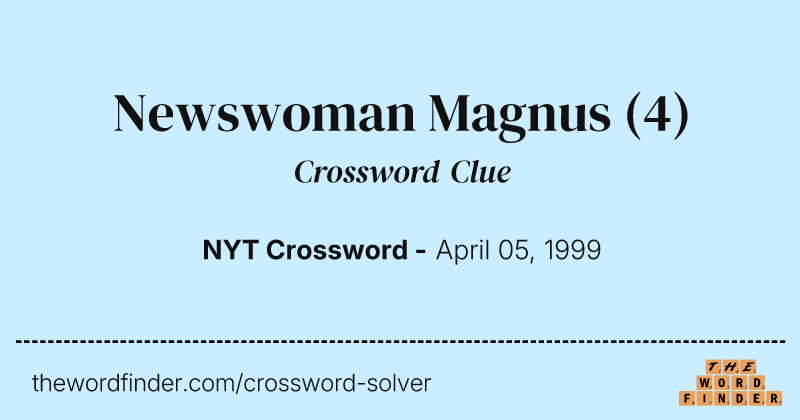Newswoman Magnus crossword clue image
