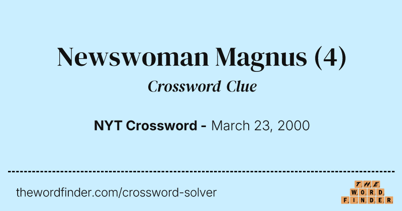 Newswoman Magnus crossword clue image
