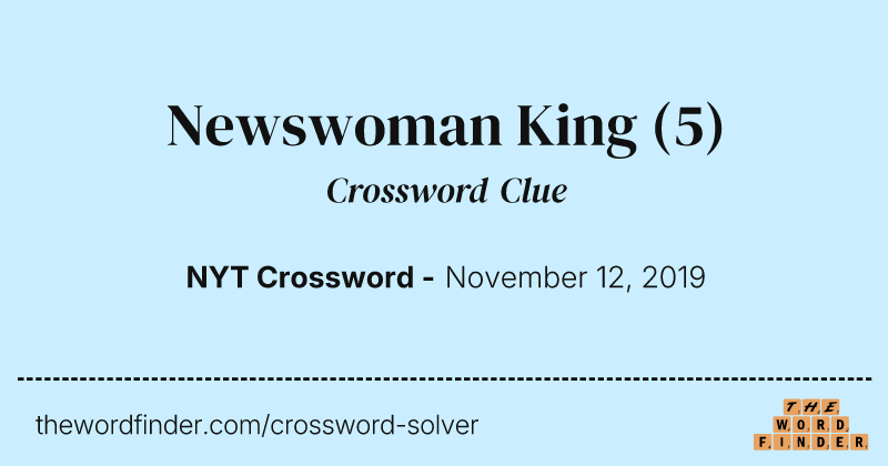 Newswoman King crossword clue image