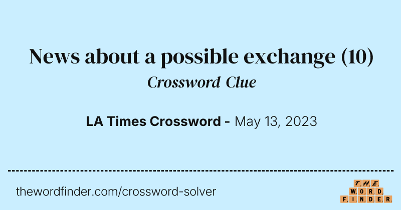 News about a possible exchange crossword clue image