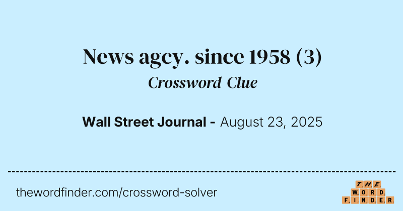 News agcy. since 1958 crossword clue image