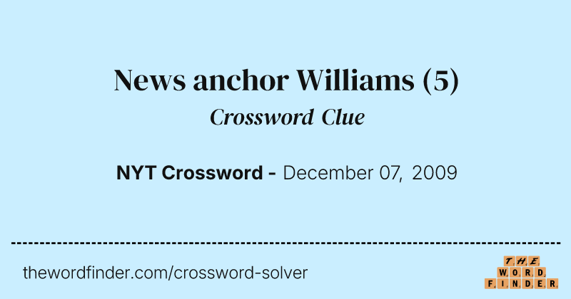 News anchor Williams crossword clue image
