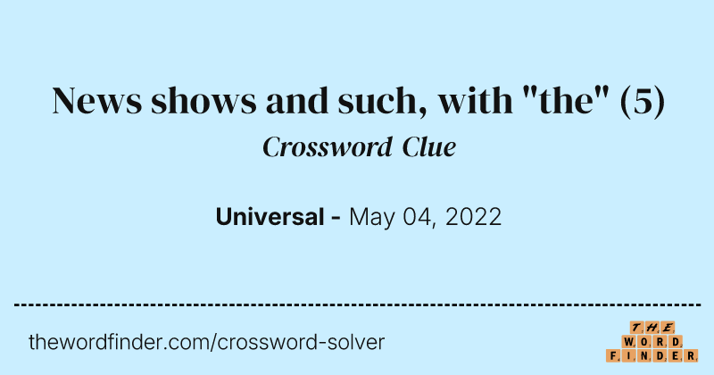 News shows and such, with "the" crossword clue image