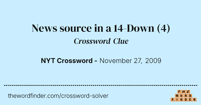 News source in a 14-Down crossword clue image